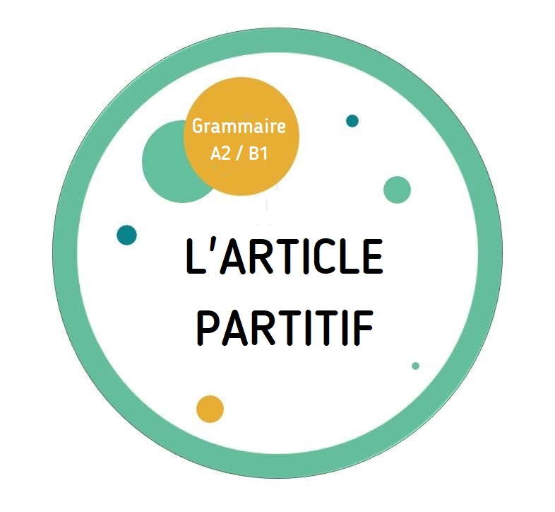 Ressources Fle | Grammaire FLE A2 B1 | L'article Partitif Enfin ...